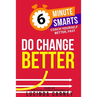 Do Change Better