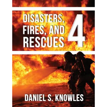 Disasters, Fires, and Rescues 4