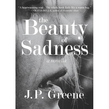The Beauty of Sadness: a Novella