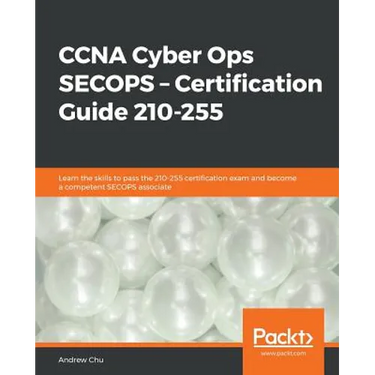 CCNA Cyber Ops: SECOPS - Certification Guide 210-255