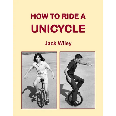 How to Ride a Unicycle