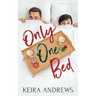 Only One Bed