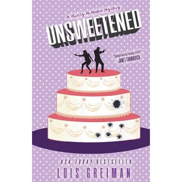 Unsweetened: (Chrissy McMullen Book 10)