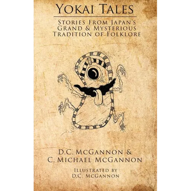 Yokai Tales: Stories from Japan's Grand & Mysterious Tradition of Folklore