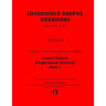 Incredibly Useful Exercises for Double Bass: Volume 4 - Lower Octave Fingerboard Mastery Part 1