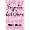Provocative is a Girl's Name