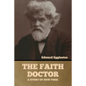 The Faith Doctor: A Story of New York