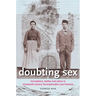 Doubting Sex: Inscriptions, Bodies and Selves in Nineteenth-Century Hermaphrodite Case Histories