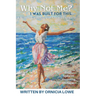 Why Not Me? I Was Built for This.: Renewing Hope: A Guide to Healing and Overcoming Grief, Loss, and Depression with Biblical Wisdom and Journaling Ex