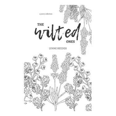 The Wilted Ones: a poetry collection