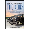 The Invention of the Car: A Kids Guide to Henry Ford and the Automobile
