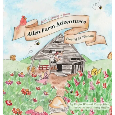 Allen Farm Adventures: Praying for Wisdom