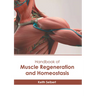Handbook of Muscle Regeneration and Homeostasis