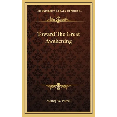 Toward The Great Awakening
