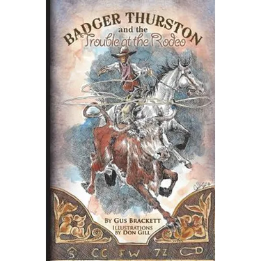 Badger Thurston and the Trouble at the Rodeo