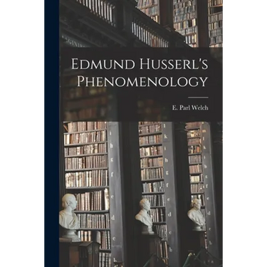 Edmund Husserl's Phenomenology