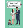 Single Mom's Guide to Love