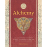 Alchemy: An Illustrated History of Elixirs, Experiments, and the Birth of Modern Science