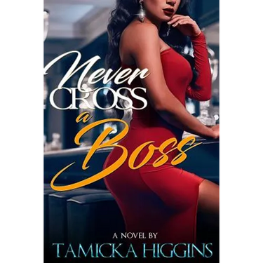 Never Cross A Boss