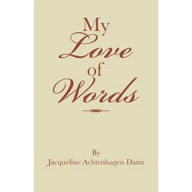 My Love of Words