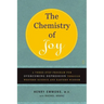 The Chemistry of Joy: A Three-Step Program for Overcoming Depression Through Western Science and Eastern Wisdom