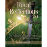 Royal Reflections 2.0: The Making of a Warrior Princess