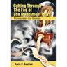 Cutting Through the Fog of the Investment Wars: Prerequisites for Success