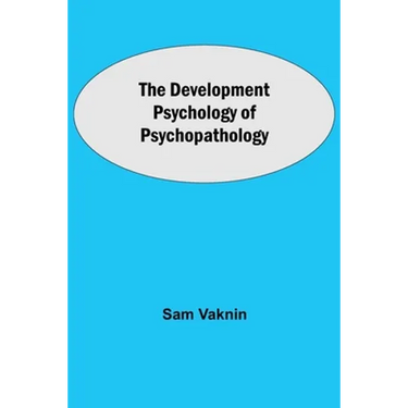 The Development Psychology Of Psychopathology