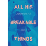 All His Breakable Things