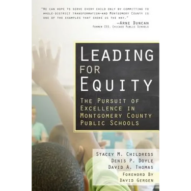 Leading for Equity: The Pursuit of Excellence in the Montgomery County Public Schools