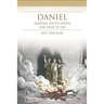 Daniel Annual Bible Study (Teaching Guide): Keeping Faith When the Heat Is On