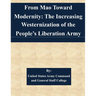 From Mao Toward Modernity: The Increasing Westernization of the People's Liberation Army