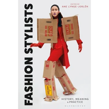 Fashion Stylists: History, Meaning and Practice