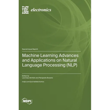 Machine Learning Advances and Applications on Natural Language Processing (NLP)
