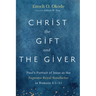 Christ the Gift and the Giver