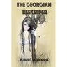 The Georgian Beekeeper: The Ryan Madigan Series