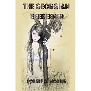 The Georgian Beekeeper: The Ryan Madigan Series
