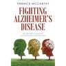 Fighting Alzheimer's Disease: Major Steps to Maintain Cognitive Skills and Wellness