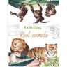 Coloring Real animals: Incredible Animals - For Relaxation, Meditation, Stress Relief, Calm And Healing for adult