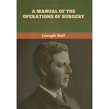 A Manual of the Operations of Surgery