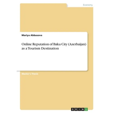 Online Reputation of Baku City (Azerbaijan) as a Tourism Destination