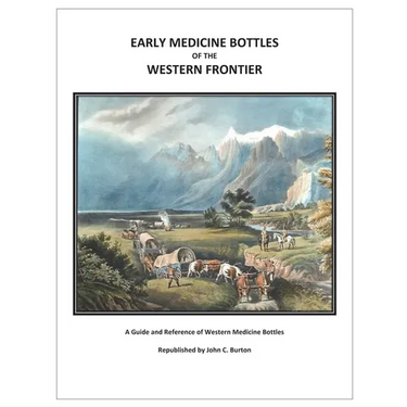 Early Medicine Bottles of the Western Frontier