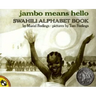 Jambo Means Hello: A Swahili Alphabet Book