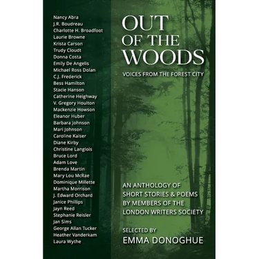 Out of the Woods: Voices from the Forest City