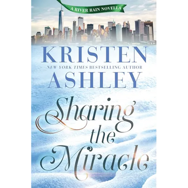 Sharing the Miracle: A River Rain Novella