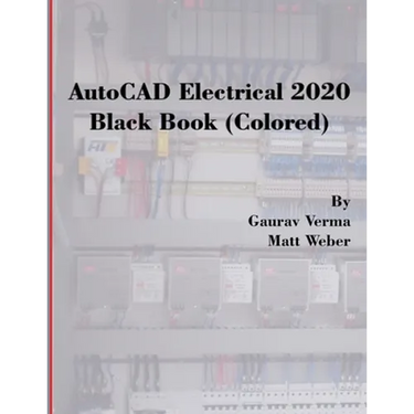 AutoCAD Electrical 2020 Black Book (Colored)