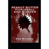 Peanut Butter Pickleball and Murder