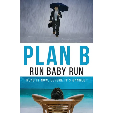 Plan B: Run Baby Run