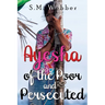 Ayesha of the Poor and Persecuted