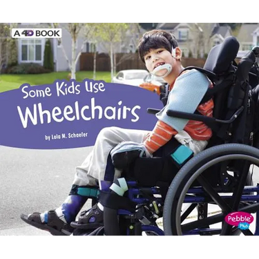 Some Kids Use Wheelchairs: A 4D Book
